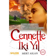 Cennette İki Yıl