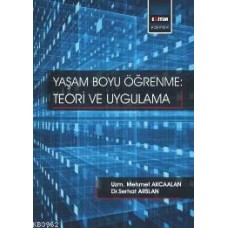 Yaşam Boyu Öğrenme: Teori ve Uygulama