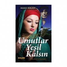 Umutlar Yeşil Kalsın (Ciltli)