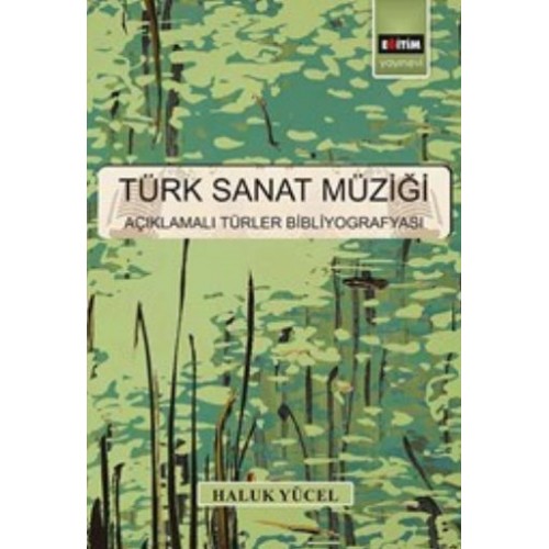 Türk Sanat Müziği  Açıklamalı Türler Bibliyografyası