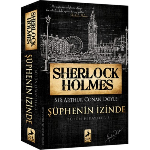 Sherlock Holmes Şüphenin İzinde - Bütün Hikayeler 3