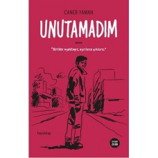 Unutamadım