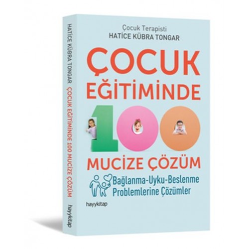 Çocuk Eğitiminde 100 Mucize Çözüm