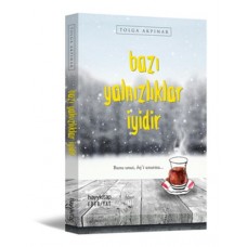 Bazı Yalnızlıklar İyidir