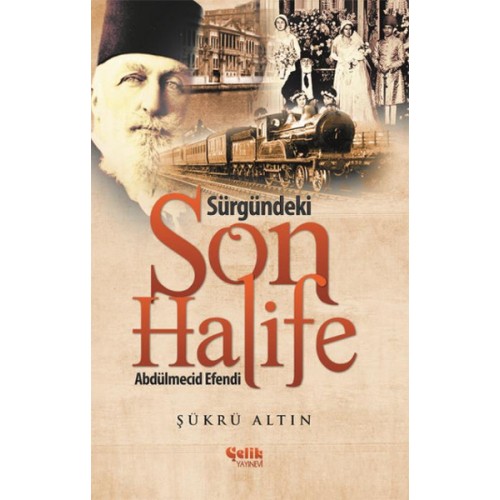 Sürgündeki Son Halife Abdülmecid Efendi