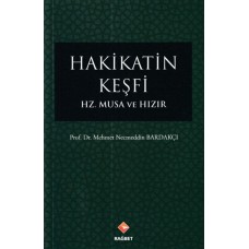 Hakikatin Keşfi - Hz.Musa ve Hızır