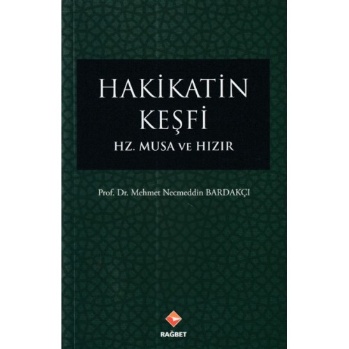 Hakikatin Keşfi - Hz.Musa ve Hızır