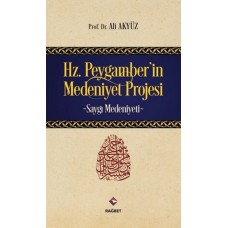 Hz.Peygamber'in Medeniyet Projesi