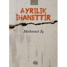 Ayrılık İhanettir