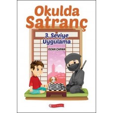 Okulda Satranç 3. Seviye - Uygulama