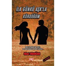 İlk Günkü Aşk'la Kördüğüm