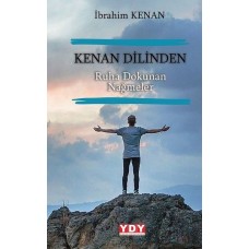 Kenan Dilinden Ruha Dokunan Nağmeler