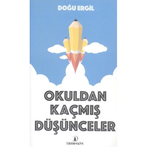 Okuldan Kaçmış Düşünceler