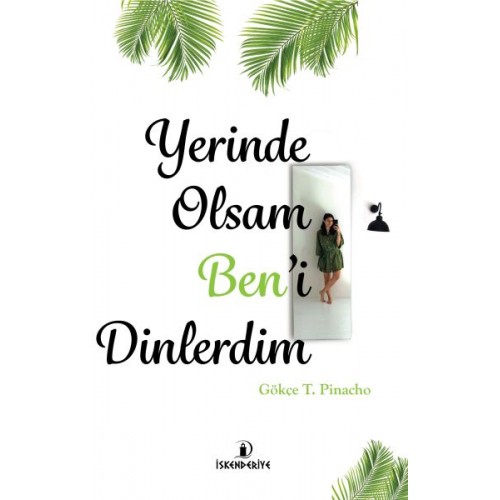 Yerinde Olsam Ben’i Dinlerdim