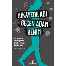 Hikayede Adı Geçen Adam Benim