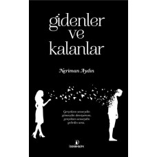 Gidenler ve Kalanlar