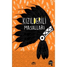 Kızılderili Masalları (Özel Ayracıyla)