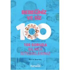 Bebeğiniz ve Siz   100 Soruda Bilmek İstedikleriniz