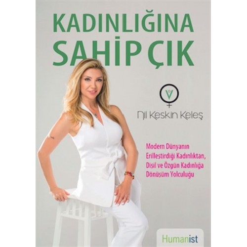 Kadınlığına Sahip Çık