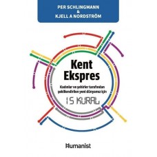 Kent Ekspres: Kadınların ve Şehirler Tarafından Şekillendirilen Yeni Dünyamız İçin 15 Kural