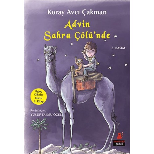 İlginç Ülkeler Dizisi 1. Kitap - Advin Sahra Çölünde