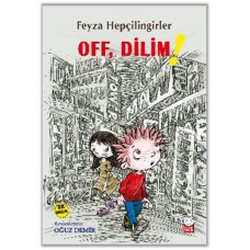 Off, Dilim!