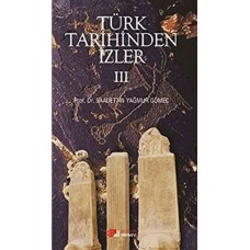 Türk Tarihinden İzler 4