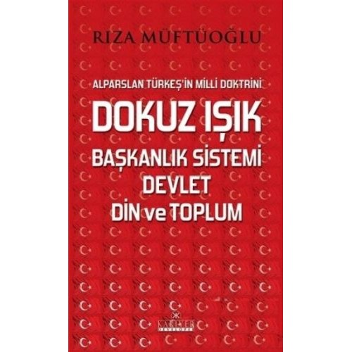 Dokuz Işık Başkanlık Sistemi Devlet Din ve Toplum