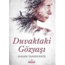 Duvaktaki Gözyaşı