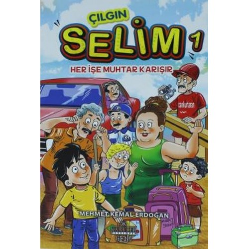 Çılgın Selim 1 - Her İşe Muhtar Karışır