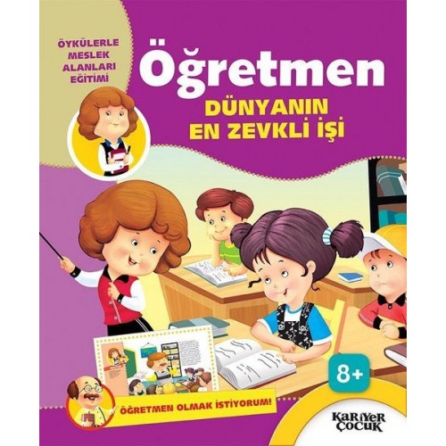 Öğretmen Dünyanın En Zevkli İşi - Öğretmen Olmak İstiyorum!