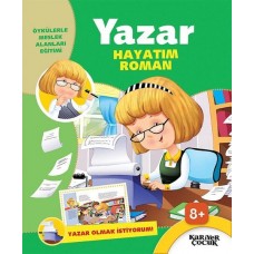 Yazar Hayatım Roman - Yazar Olmak İstiyorum!