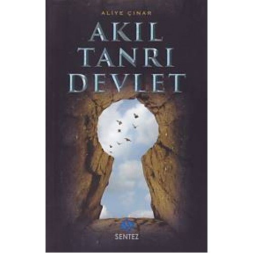 Akıl Tanrı Devlet