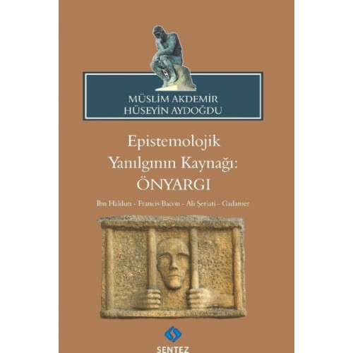 Epistemolojik Yanılgının Kaynağı: Önyargı