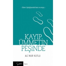 Kayıp Ümmetin Peşinde