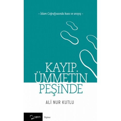 Kayıp Ümmetin Peşinde