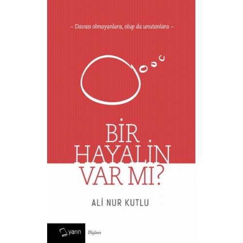 Bir Hayalin Var Mı?