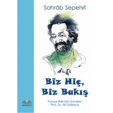 Biz Hiç, Biz Bakış