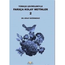 Türkçe Çevirileriyle Farsça Kolay Metinler 2