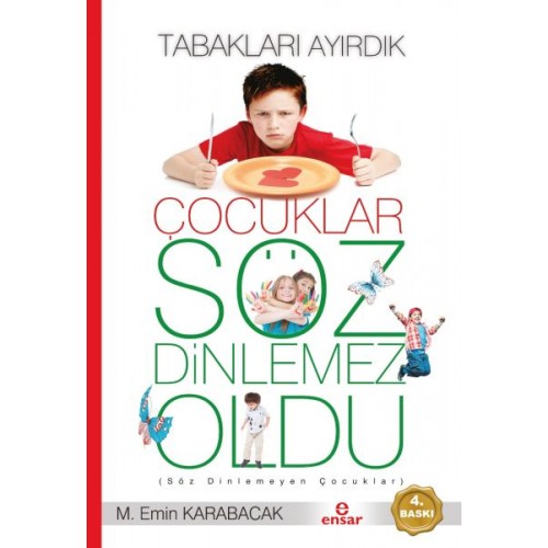 Tabakları Ayırdık Çocuklar Söz Dinlemez Oldu