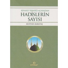 Rivayet Tekniği Açısından Hadislerin Sayısı