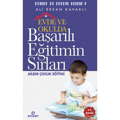 Evde ve Okulda Başarılı Eğitimin Sırları Ailede Çocuk Eğitimi