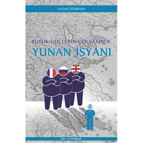 Büyük Güçlerin Gölgesinde Yunan İsyanı