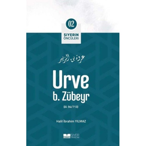 Urve B. Zübeyr - Siyerin Öncüleri 2