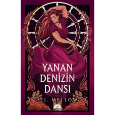 Yanan Denizin Dansı (Ciltli)