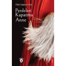 Perdeleri Kapatma Anne