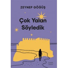 Çok Yalan Söyledik