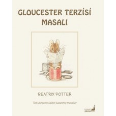 Beatrix Potter Gloucester Terzisi Masalı