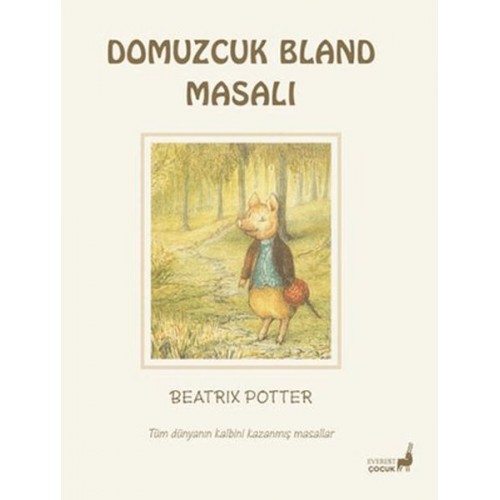 Beatrix Potter Domuzcuk Bland Masalı