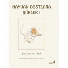 Beatrix Potter Hayvan Dostlara Şiirler 1